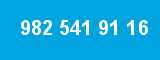 982 541 91 16